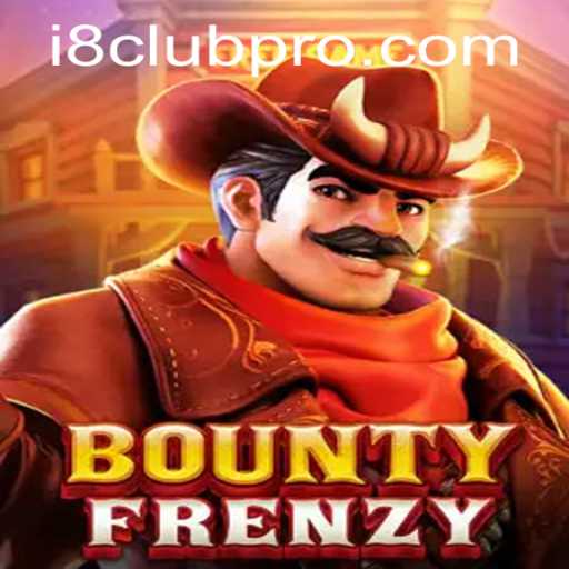 BountyFrenzy: Dive into the Action-Packed World of i8club's Latest Game