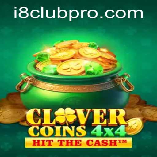 CloverCoins4x4: A Revolutionary Game Experience with i8club