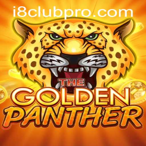 Discover the Thrill of GOLDENPANTHER on i8club: A Comprehensive Guide