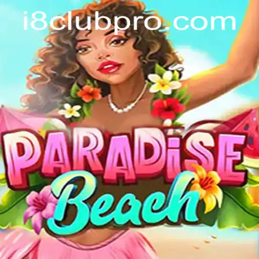 Discover the Thrills of ParadiseBeach: Your Ultimate i8club Adventure